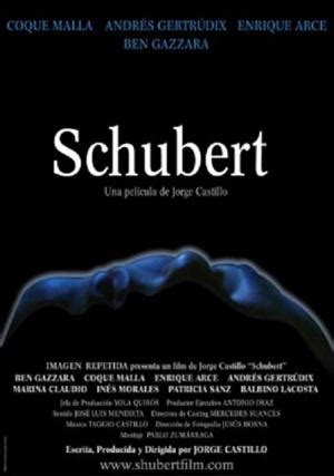 Schubert (2005) film online,Jorge Castillo,Ben Gazzara,Enrique Arce,Coque Malla,Andrés Gertrúdix